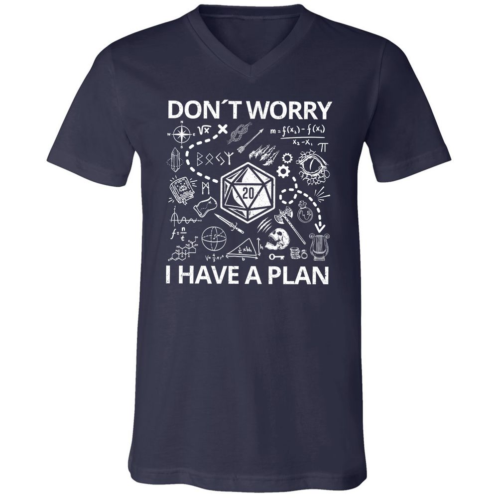Don't Worry I Have A Plan Unisex V-Neck T-Shirt - Navy - 2