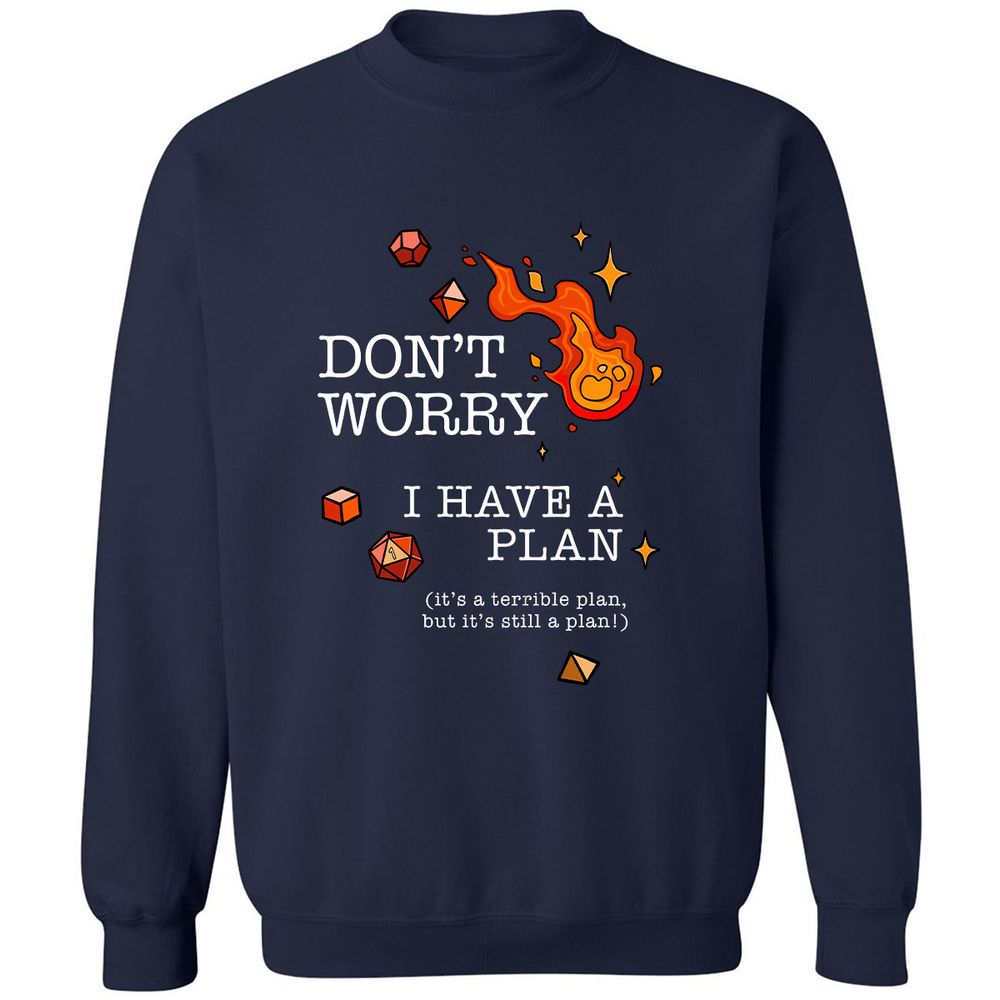 Don’t Worry I Have a Plan - Navy - 2