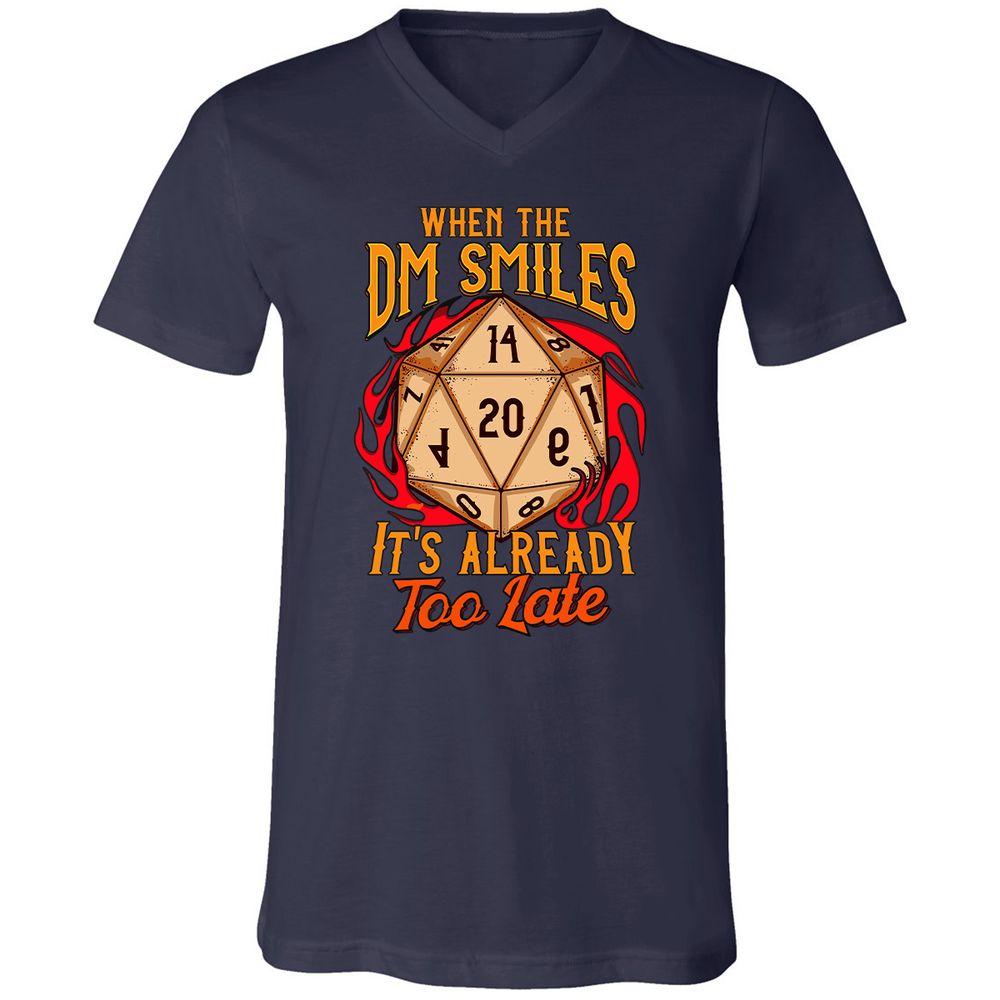 When the DM Smiles It's Already Too Late Unisex V-Neck T-Shirt - Navy - 2