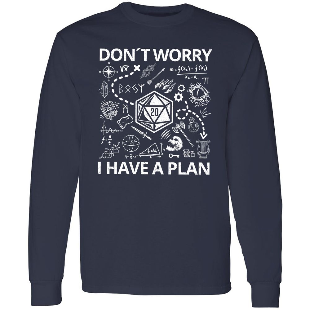 Don't Worry I Have A Plan Long Sleeve T-Shirt - Navy - 2