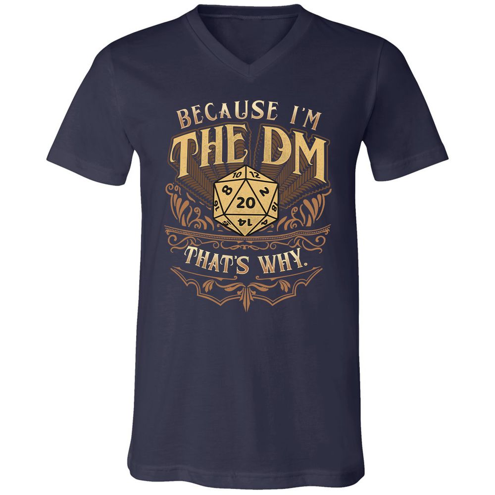 Because I'm The Dm That's Why Unisex V-Neck T-Shirt - Navy - 2