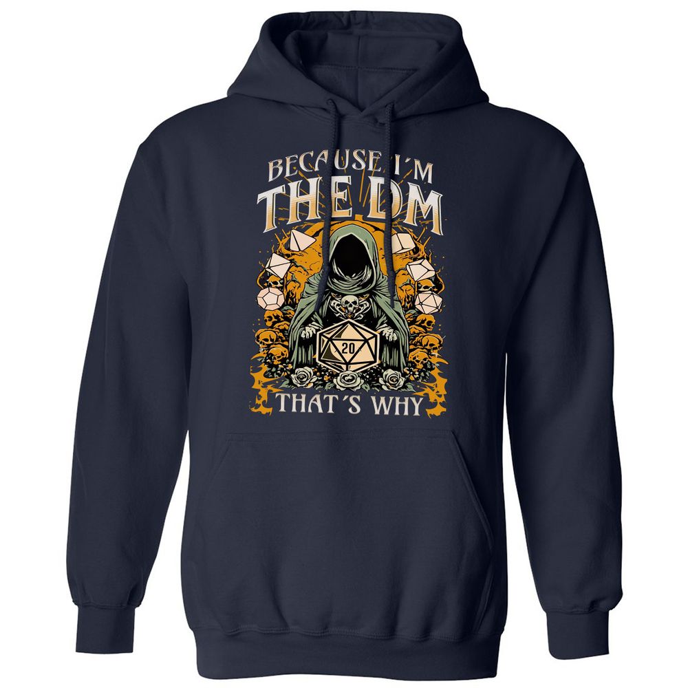 Because I'm DM That's Why Classic Unisex Hoodie - Navy - 2