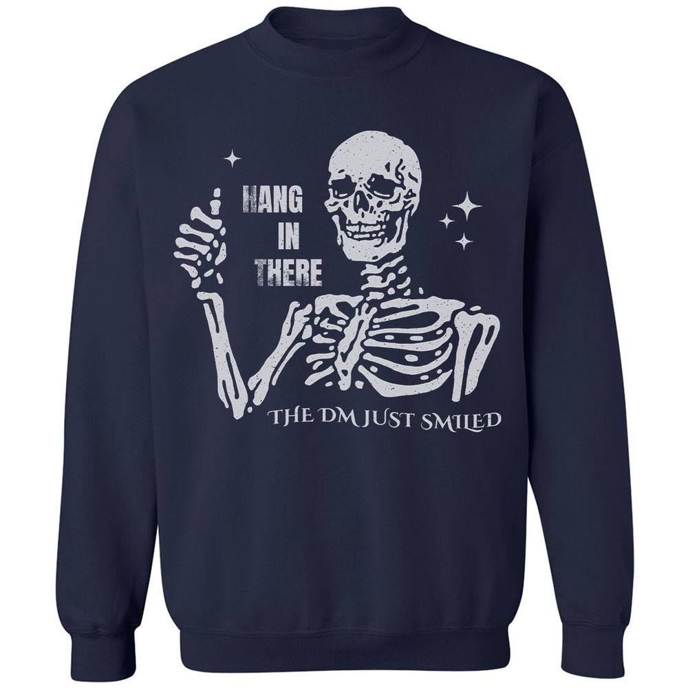 Hang In There – The DM Just Smiled Skeleton - Navy - 2