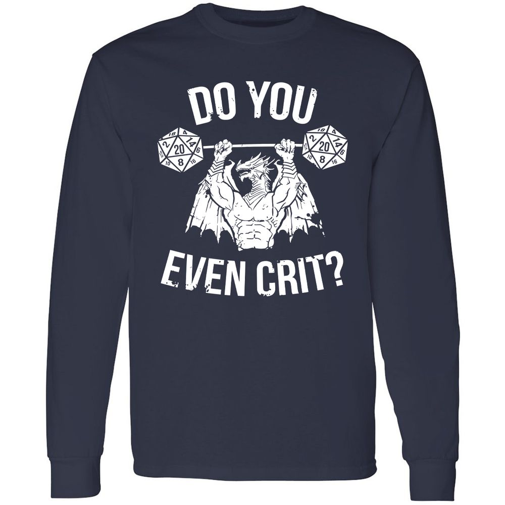 Do You Even Crit Long Sleeve T-Shirt - Navy - 2