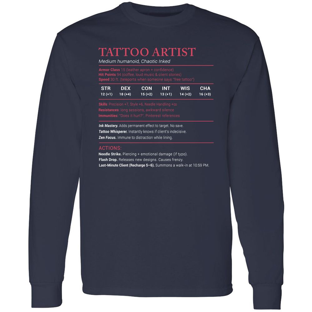 Tattoo Artist Stats Long Sleeve T-Shirt - Navy - 2