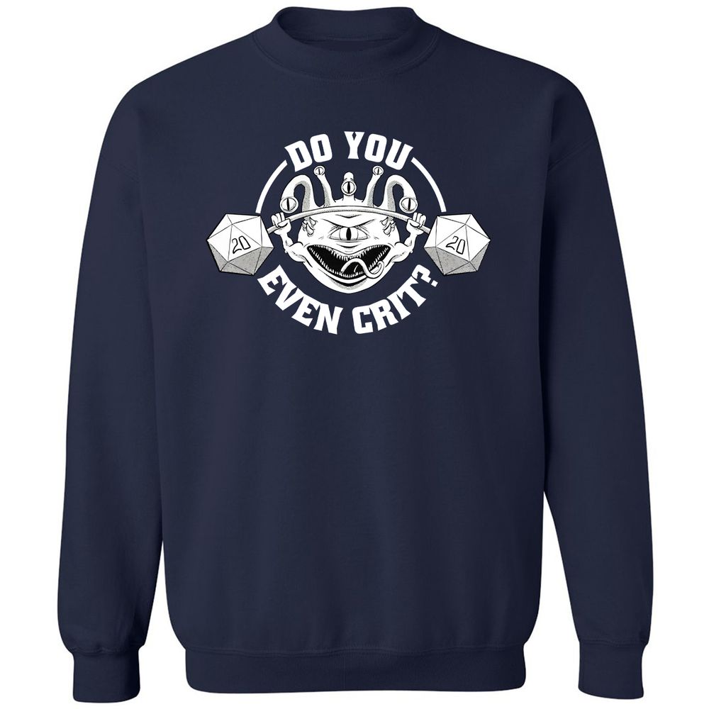 Do You Even Crit Classic Unisex Sweatshirt - Navy - 2