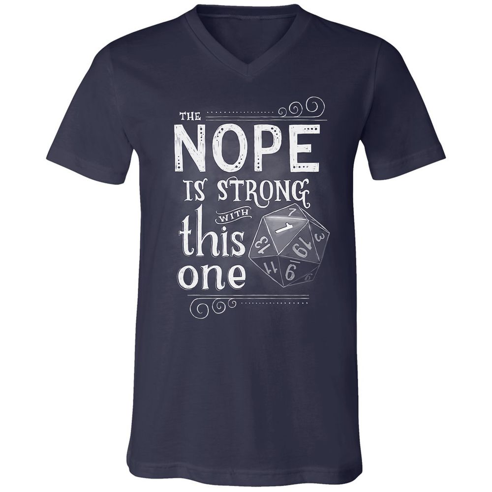 The NOPE is Strong with This One Unisex V-Neck T-Shirt - Navy - 2