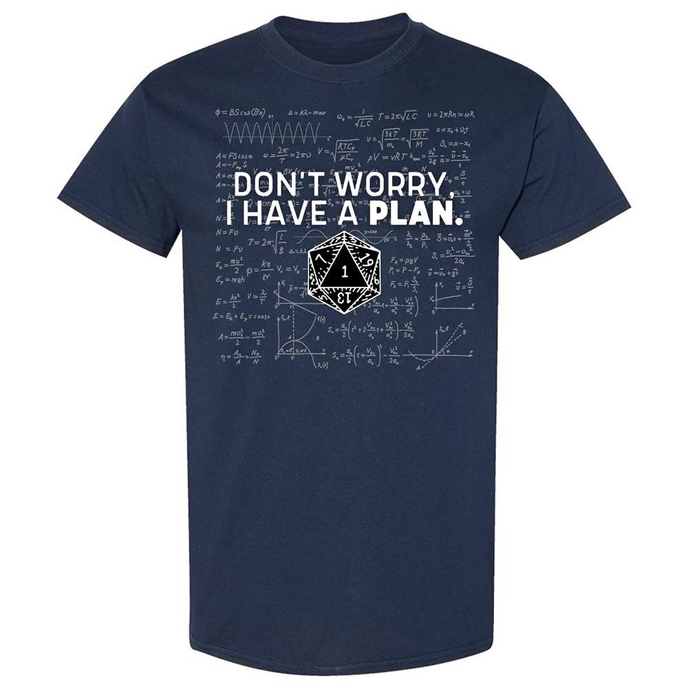 Dont Worry I Have A Plan Classic Unisex T-Shirt - Navy - 2