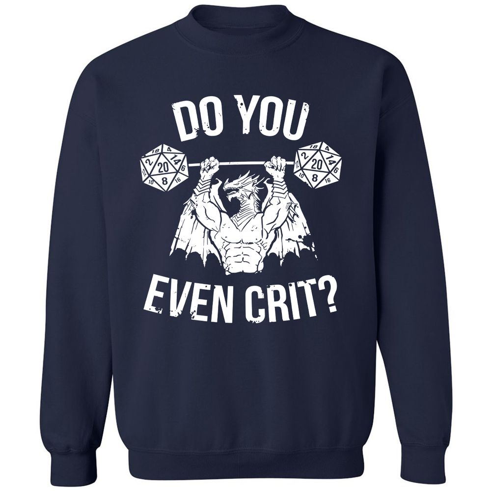 Do You Even Crit Classic Unisex Sweatshirt - Navy - 2