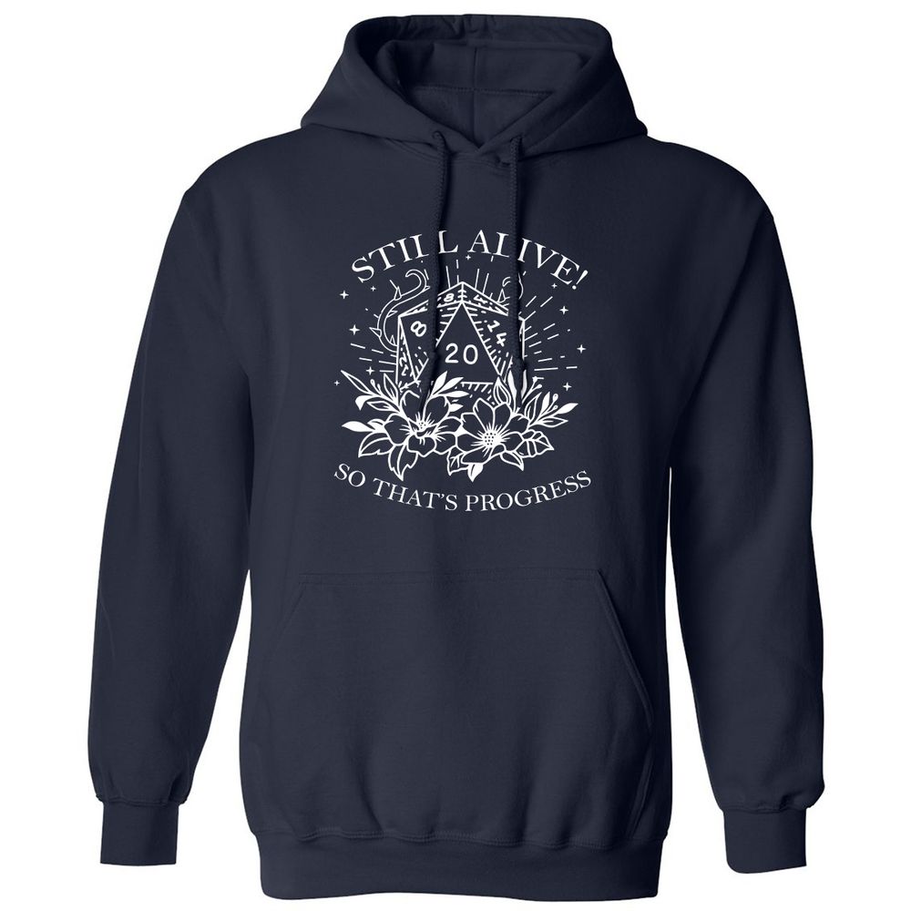 2710 Still Alive! So That’s Progress Classic Unisex Hoodie - Navy - 2