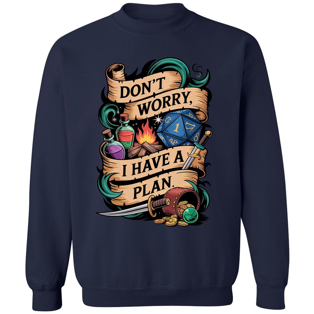 Don't Worry I Have A Plan Classic Unisex Sweatshirt - Navy - 2
