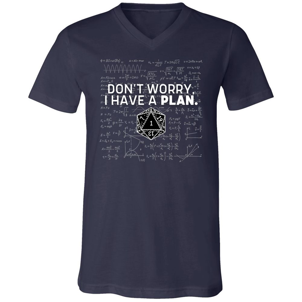 Don't Worry I Have A Plan Unisex V-Neck T-Shirt - Navy - 2