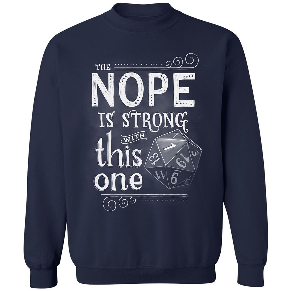 The NOPE is Strong with This One Classic Unisex Sweatshirt - Navy - 2