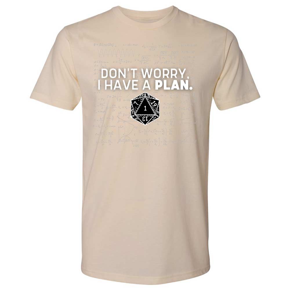 Dont Worry I Have A Plan Premium Unisex T-Shirt - Cream - 20