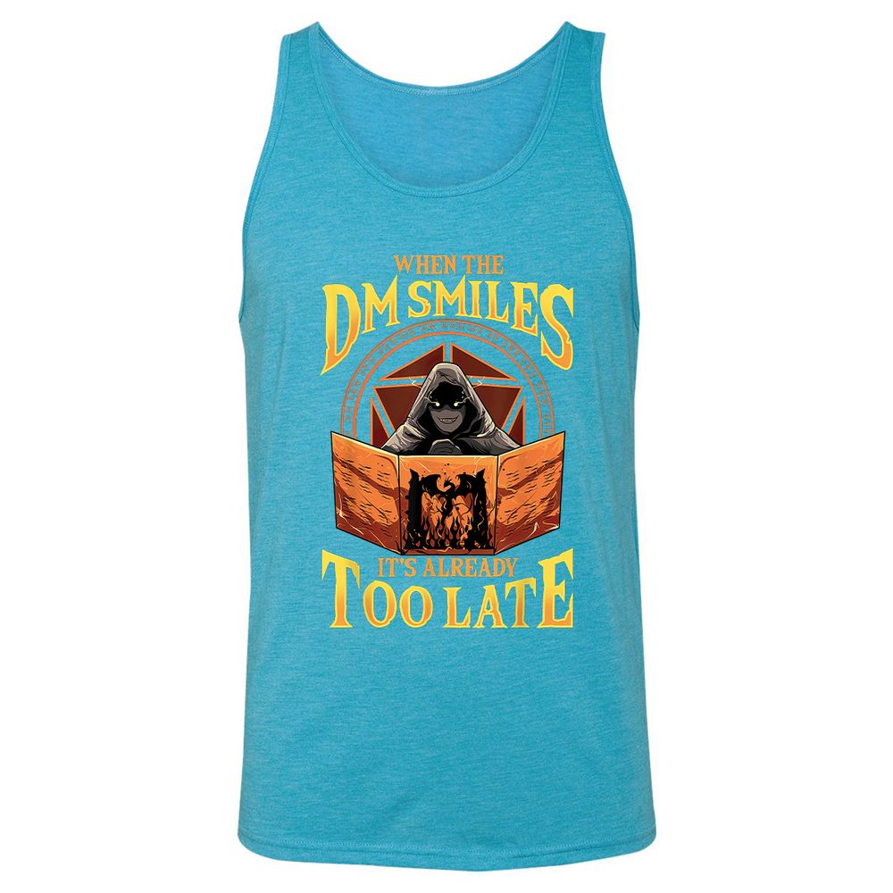 When The Dm Smiles Its Already Too Late Unisex Jersey Tank - Aqua Triblend - 3