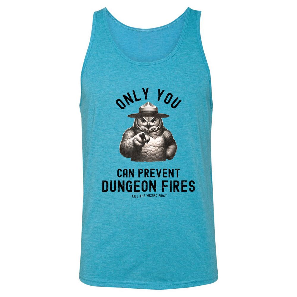 Only You Can Prevent Dungeon Fires Unisex Jersey Tank - Aqua Triblend - 3