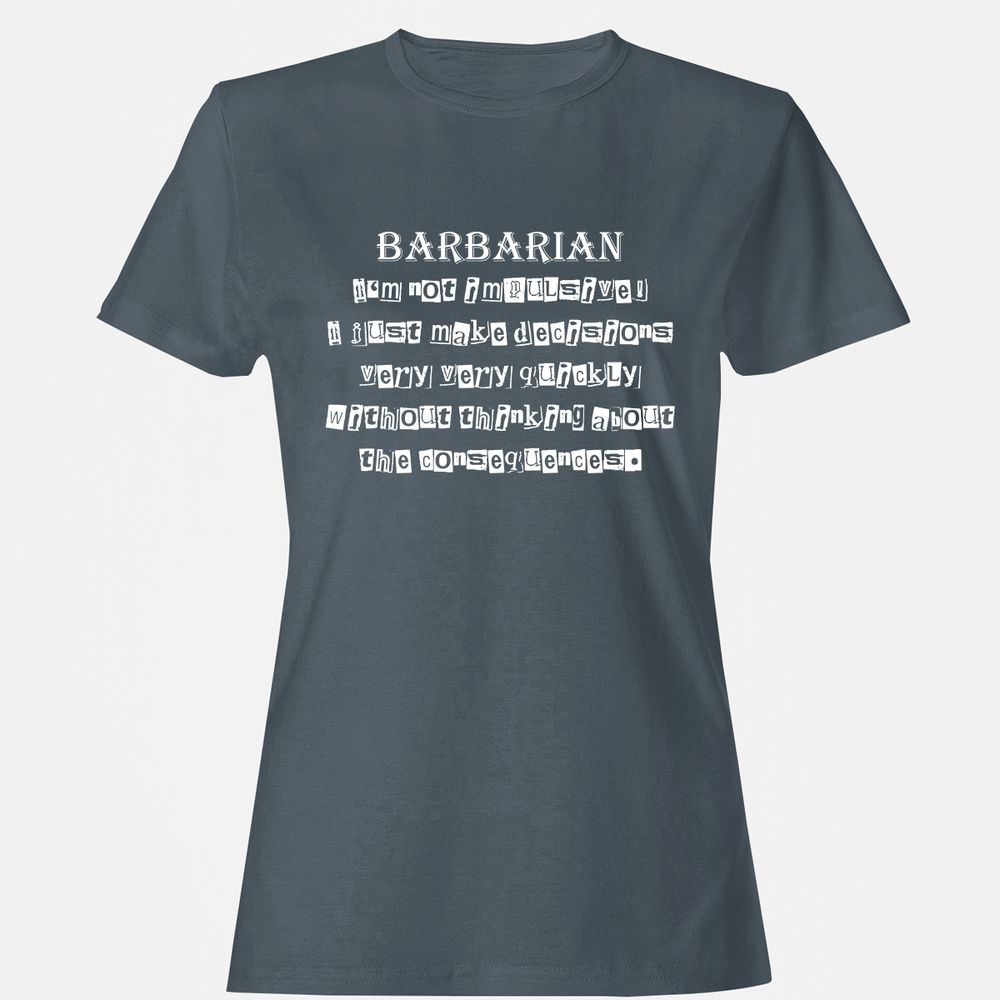 I’m Not Impulsive Barbarian Women's T-Shirt - Charcoal - 3