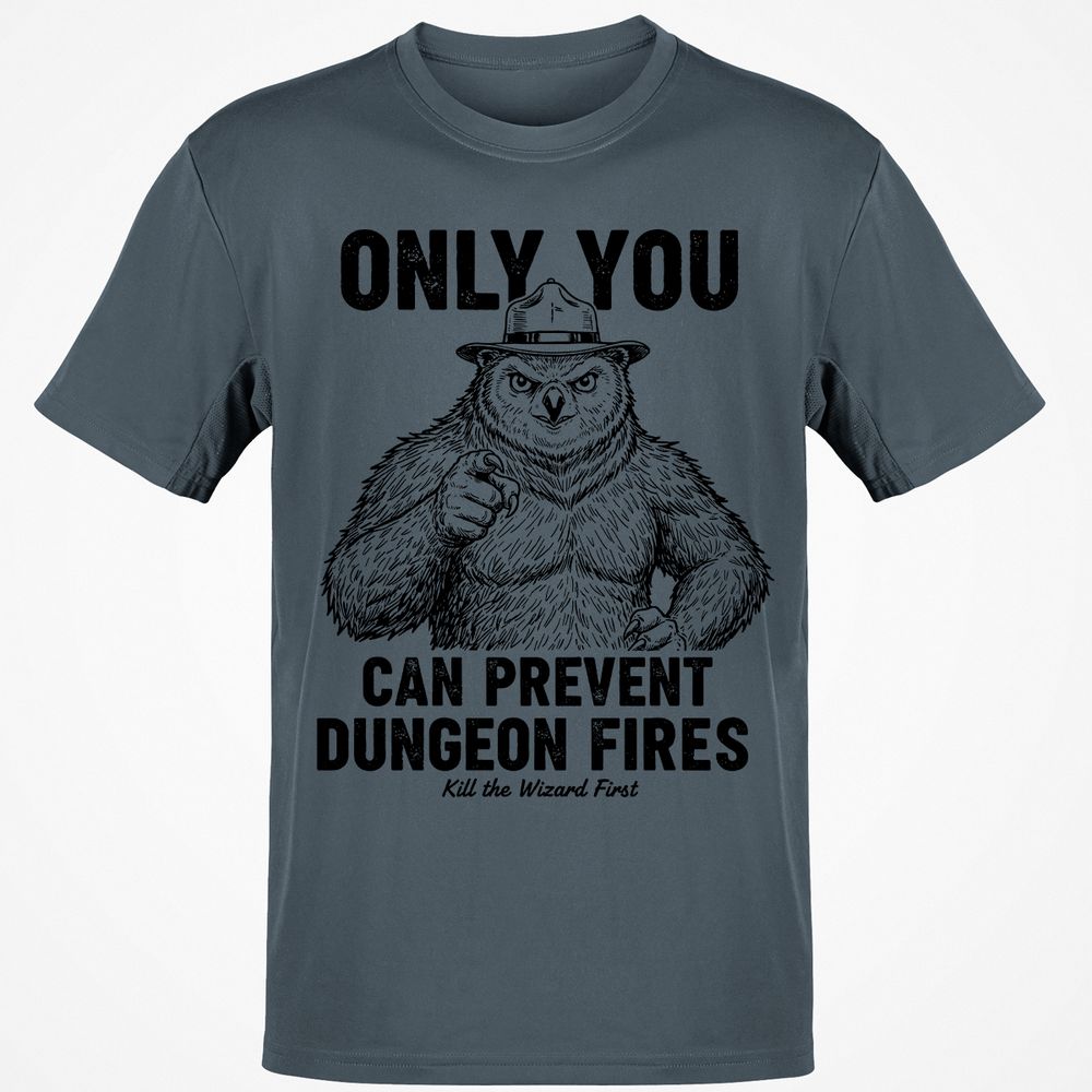 Only You Can Prevent Dungeon Fires - Charcoal - 3