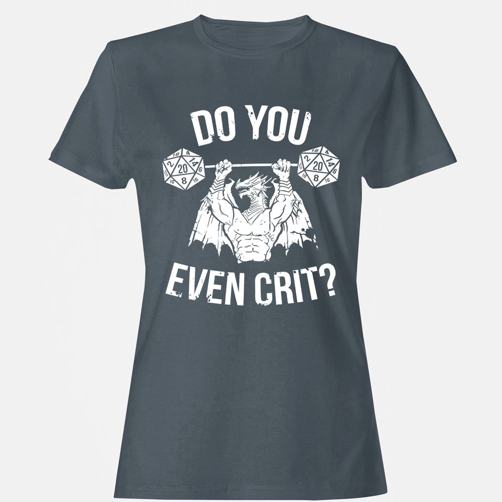 Do You Even Crit Women's T-Shirt - Charcoal - 3