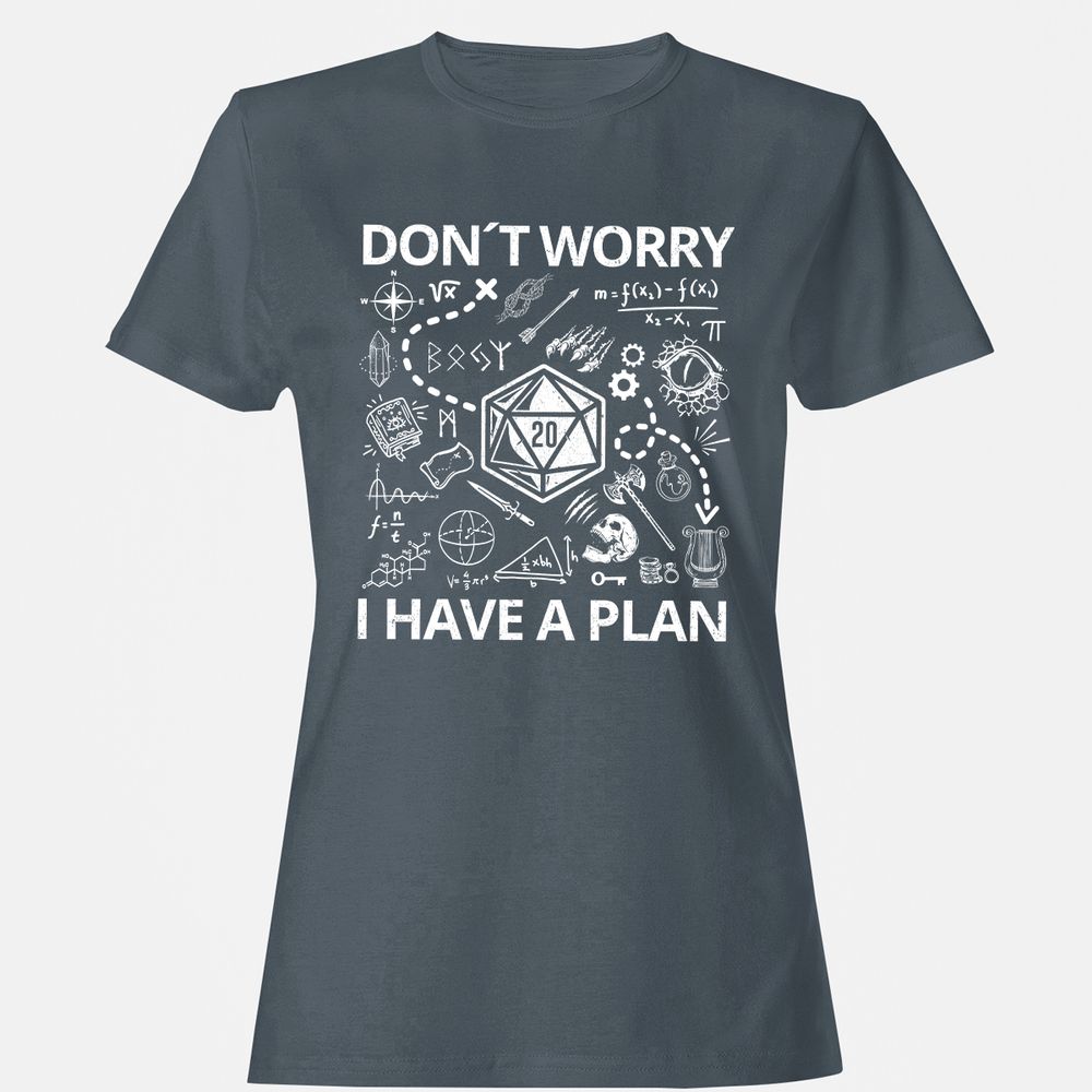 Don't Worry I Have A Plan Women's T-Shirt - Charcoal - 3