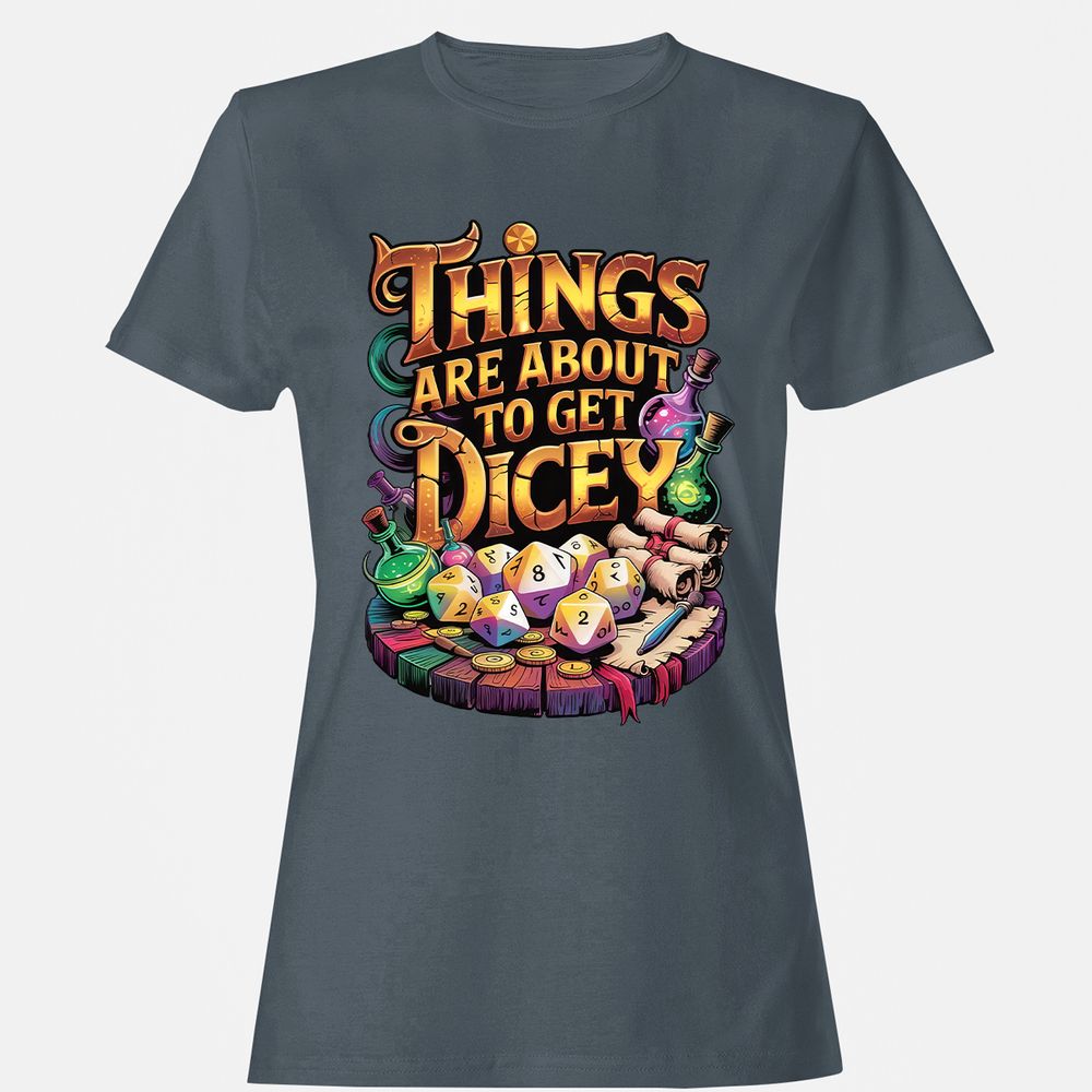 Things Are About To Get Dicey Women's T-Shirt - Charcoal - 3