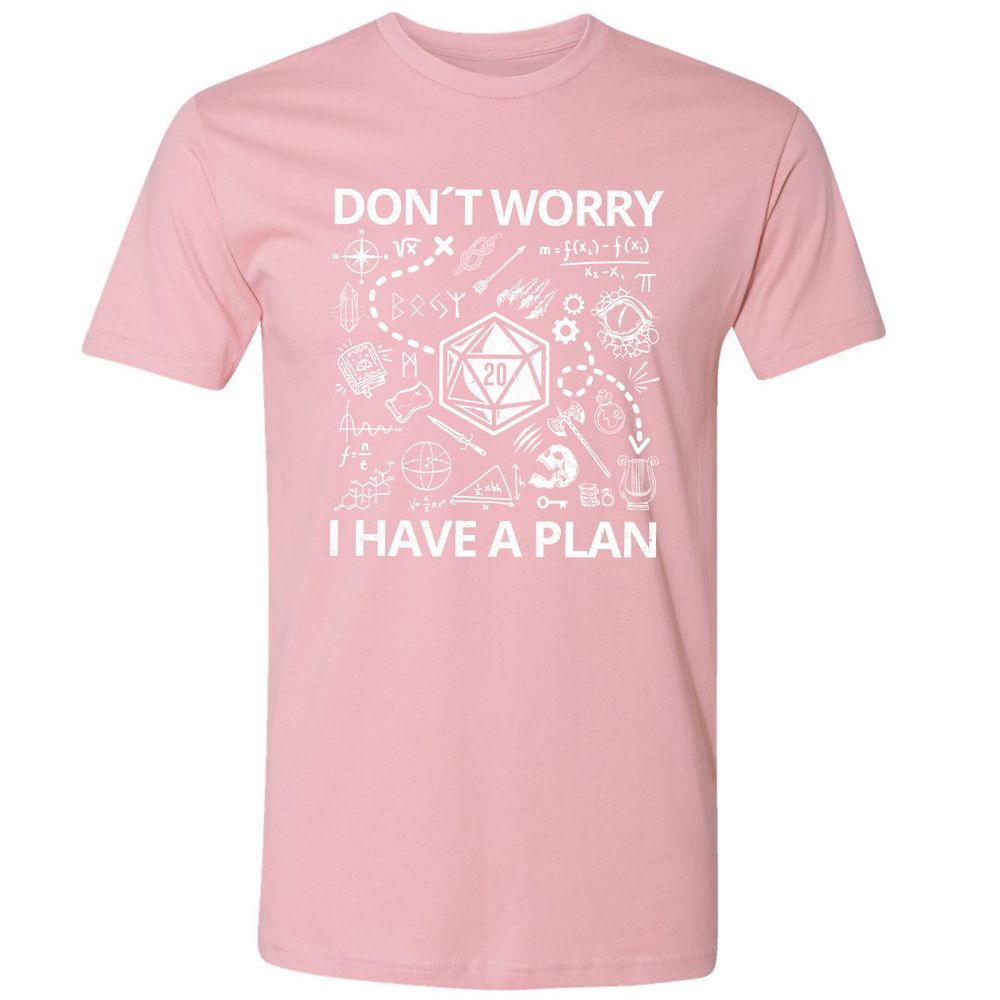 Don't Worry I Have A Plan Premium Unisex T-Shirt - Light Pink - 3