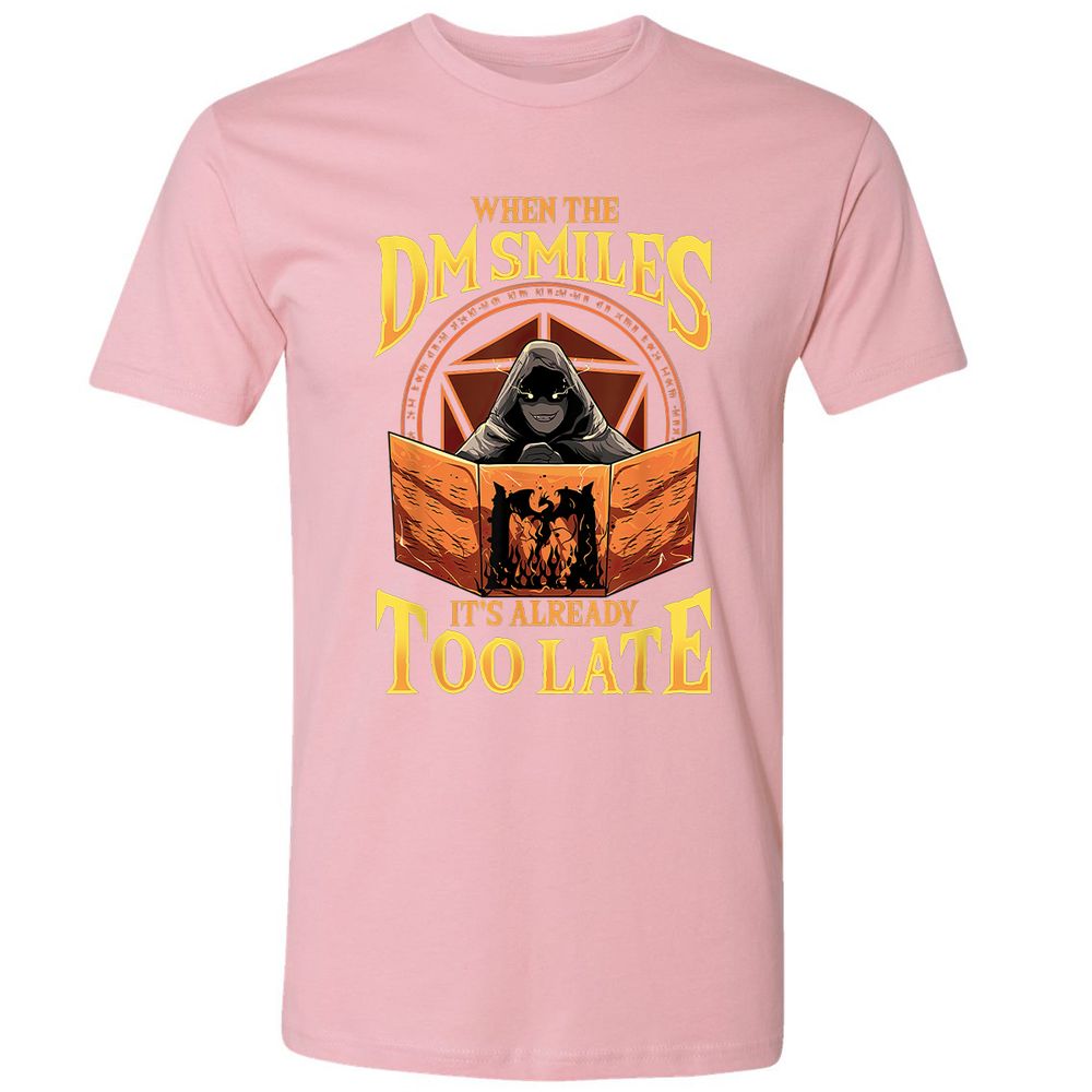 When The Dm Smiles Its Already Too Late Premium Unisex T-Shirt - Light Pink - 3