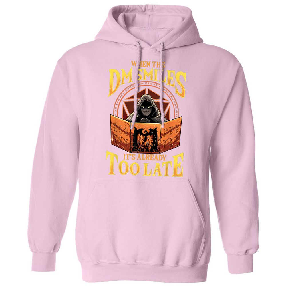 When The Dm Smiles Its Already Too Late Classic Unisex Hoodie - Light Pink - 3