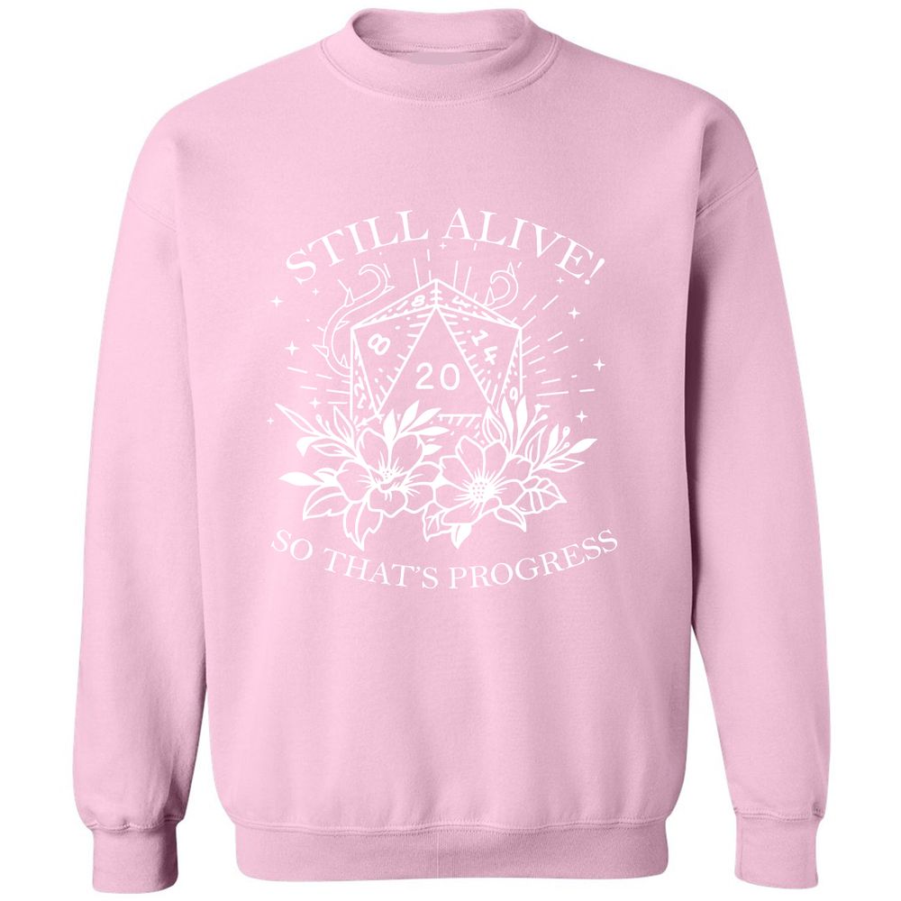 2710 Still Alive! So That’s Progress Classic Unisex Sweatshirt - Light Pink - 3