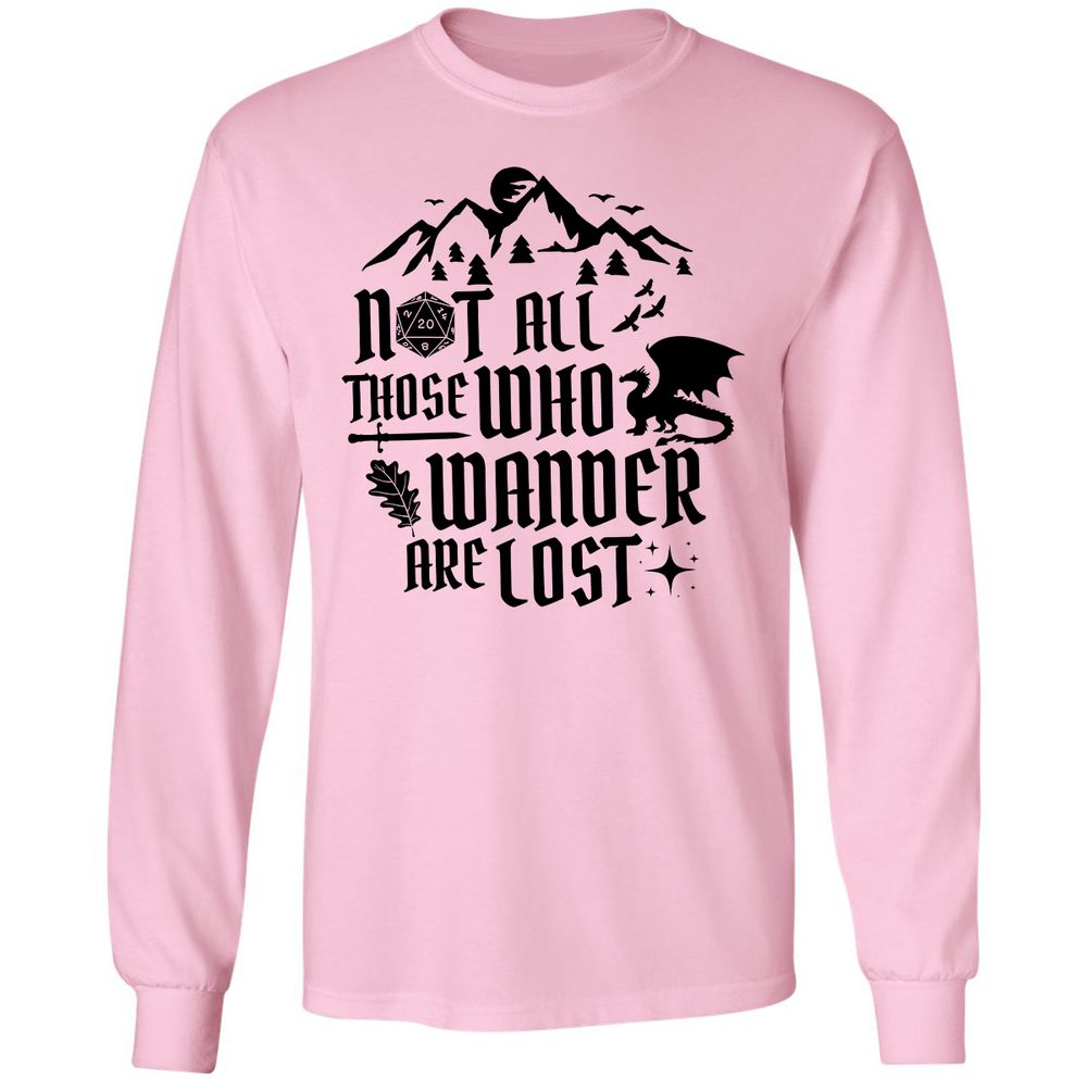 Not All Those Who Wander Are Lost Long Sleeve T-Shirt - Light Pink - 3