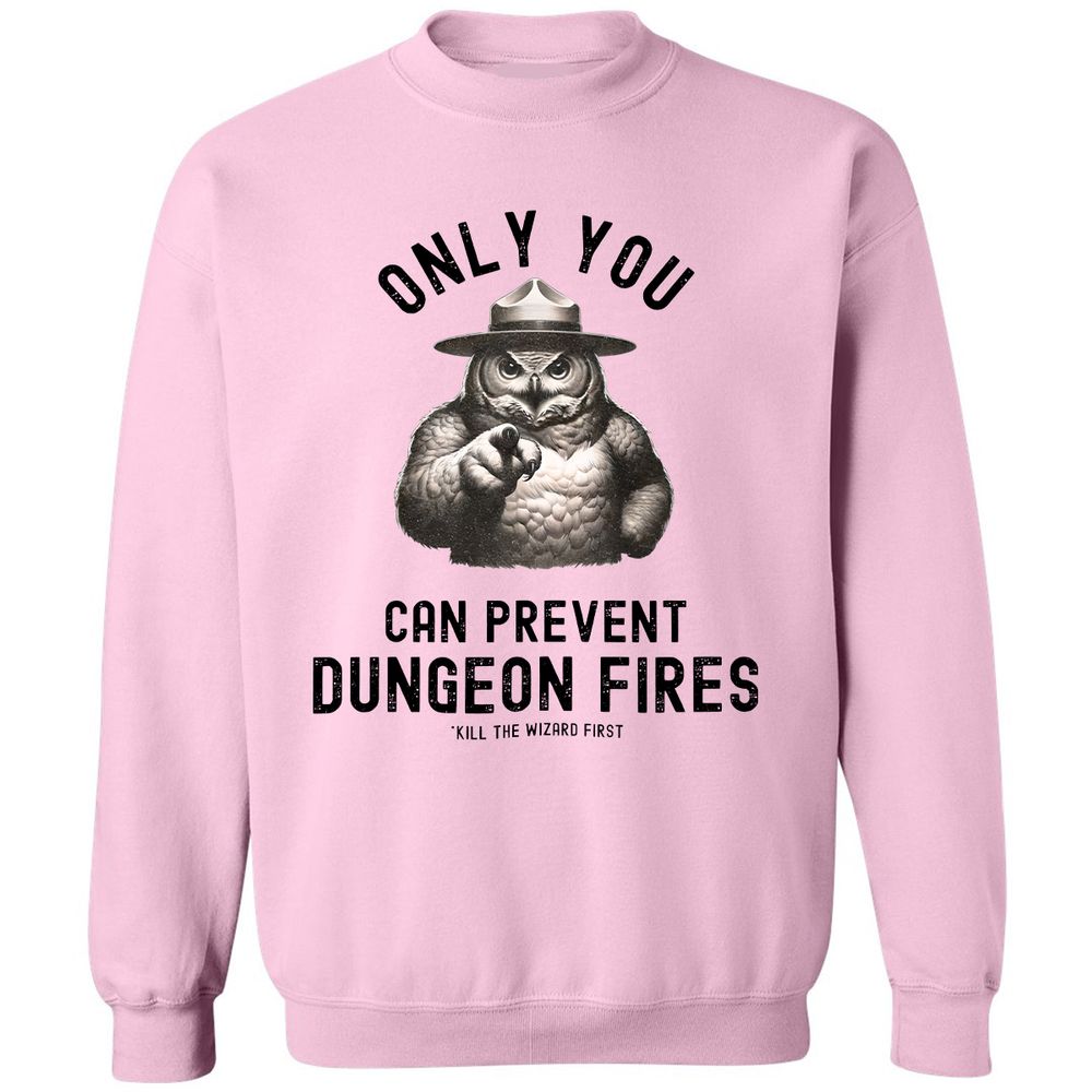 Only You Can Prevent Dungeon Fires Classic Unisex Sweatshirt - Light Pink - 3