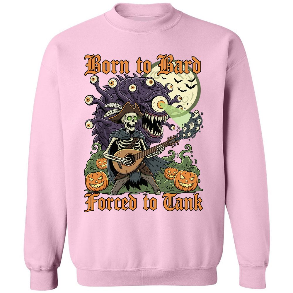 Born to Bard – Forced to Tank Classic Unisex Sweatshirt - Light Pink - 3