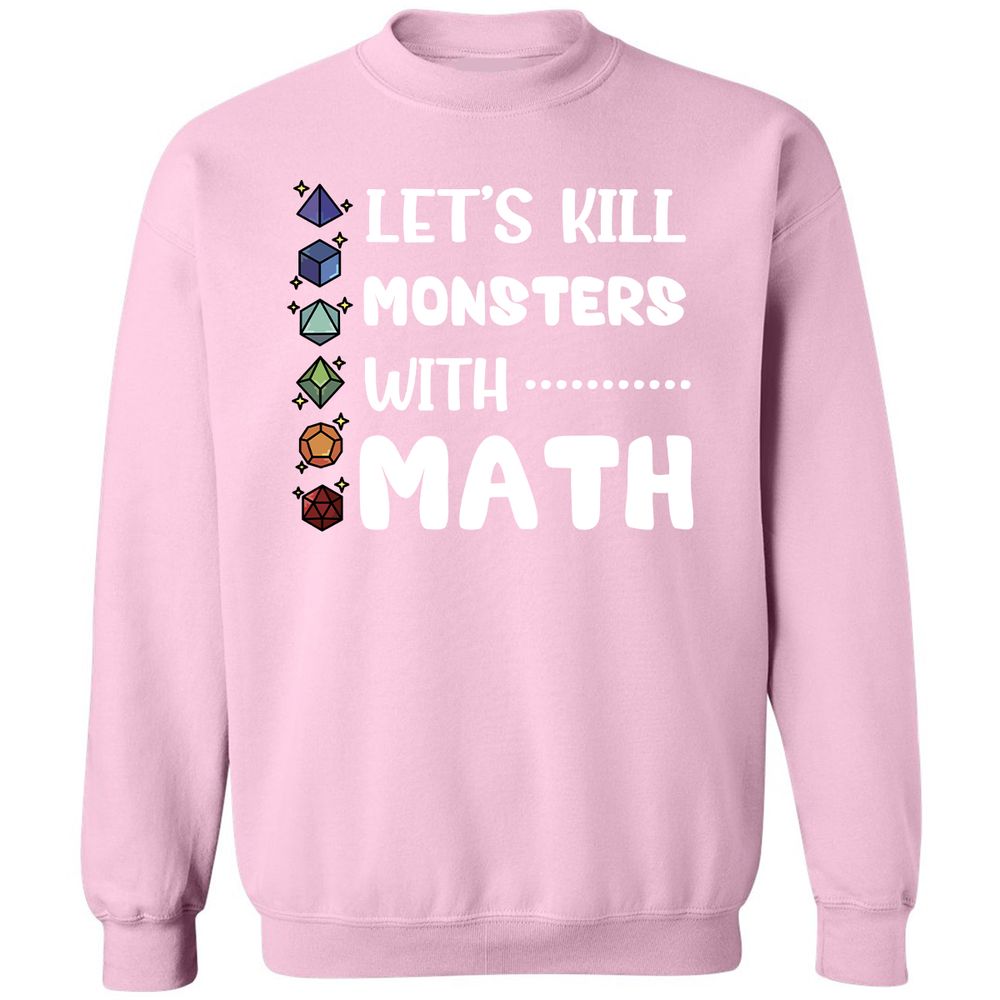 Let's Kill Monsters With Math Classic Unisex Sweatshirt - Light Pink - 3