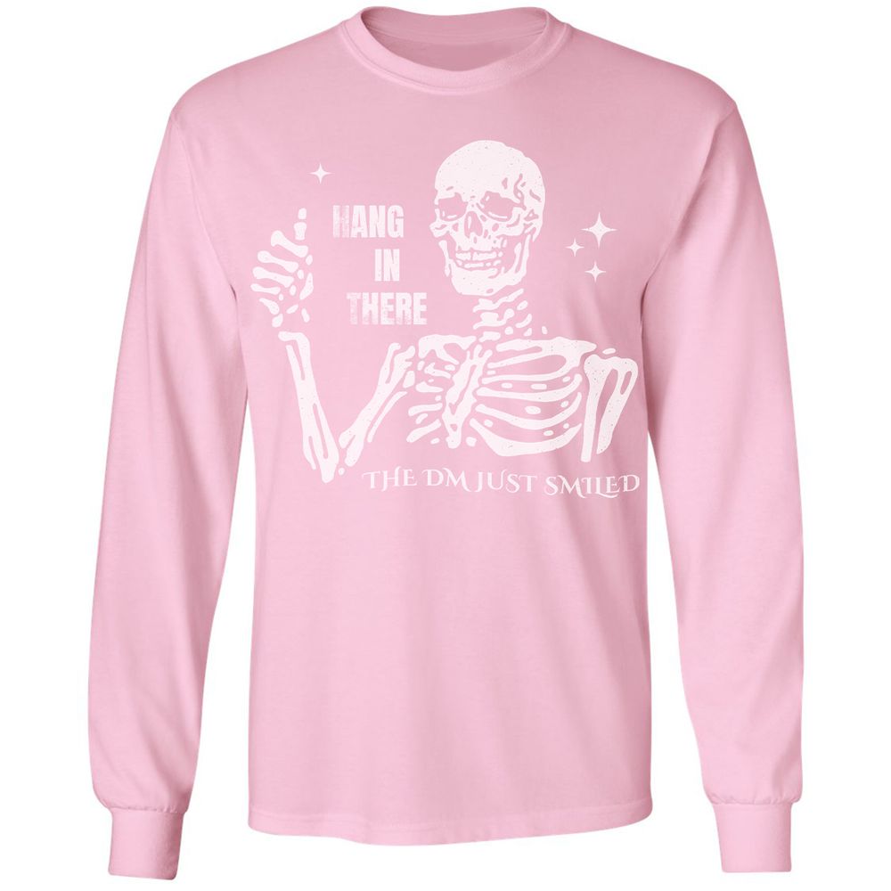 Hang In There – The DM Just Smiled Skeleton - Light Pink - 3