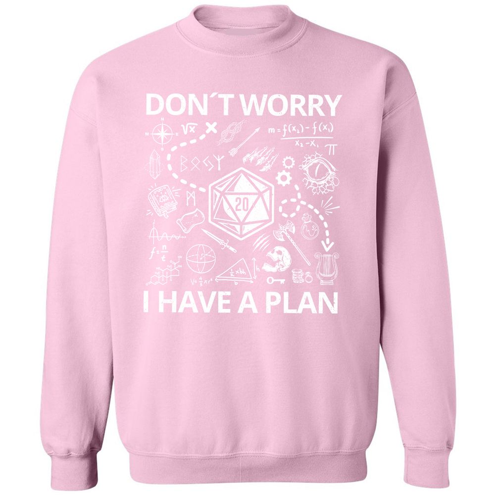 Don't Worry I Have A Plan Classic Unisex Sweatshirt - Light Pink - 3
