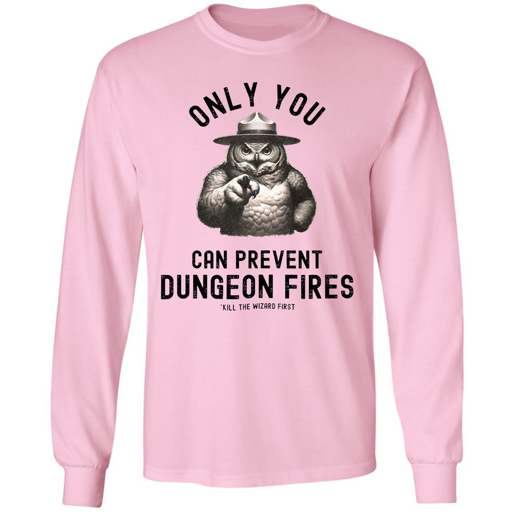 Only You Can Prevent Dungeon Fires Long Sleeve T-Shirt - Light Pink - 3