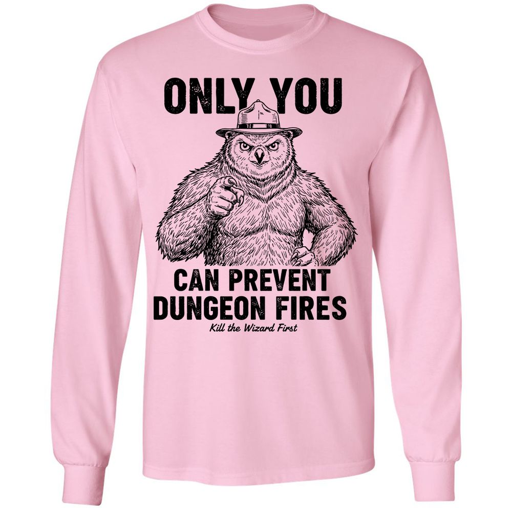 Only You Can Prevent Dungeon Fires - Light Pink - 3