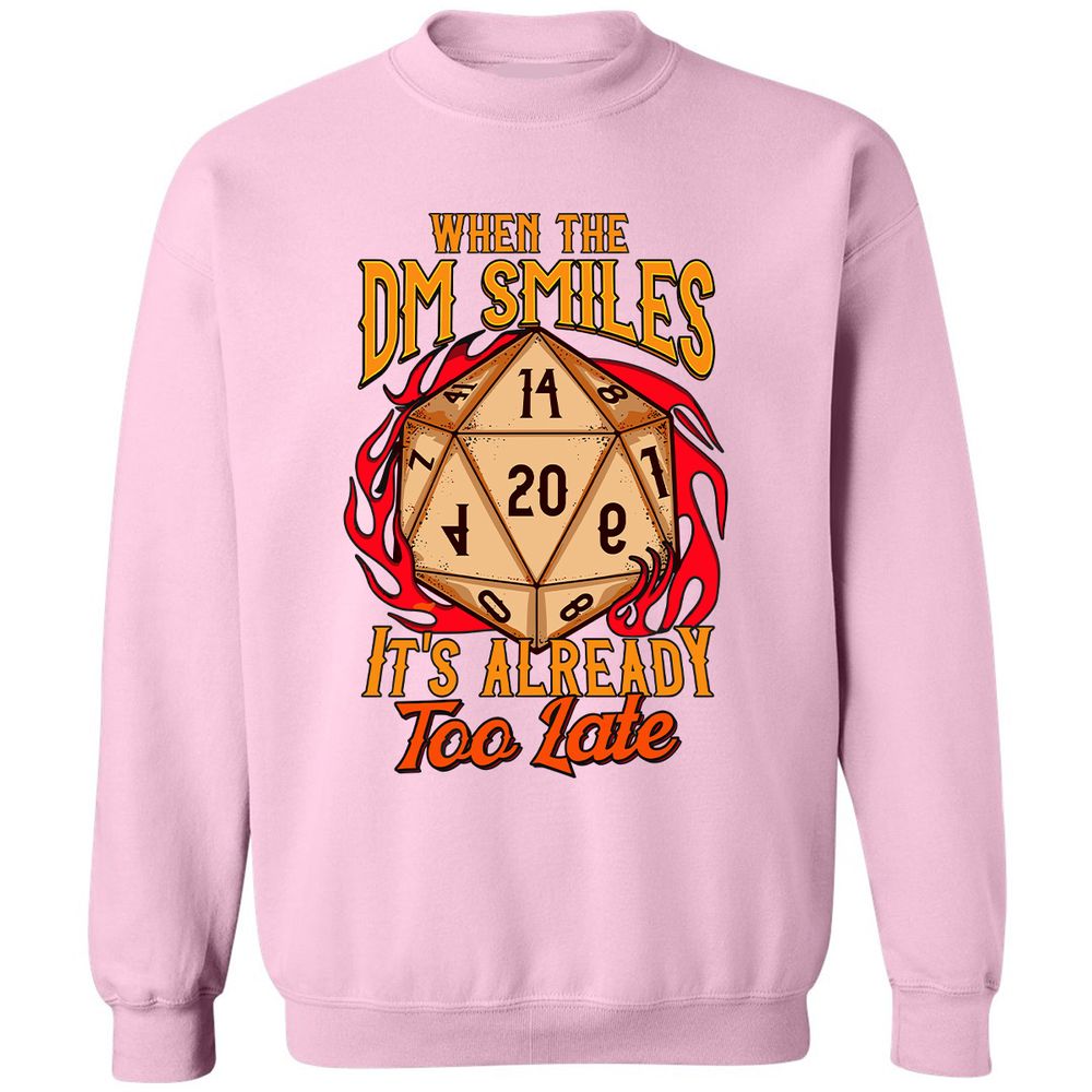 When the DM Smiles It's Already Too Late Classic Unisex Sweatshirt - Light Pink - 3