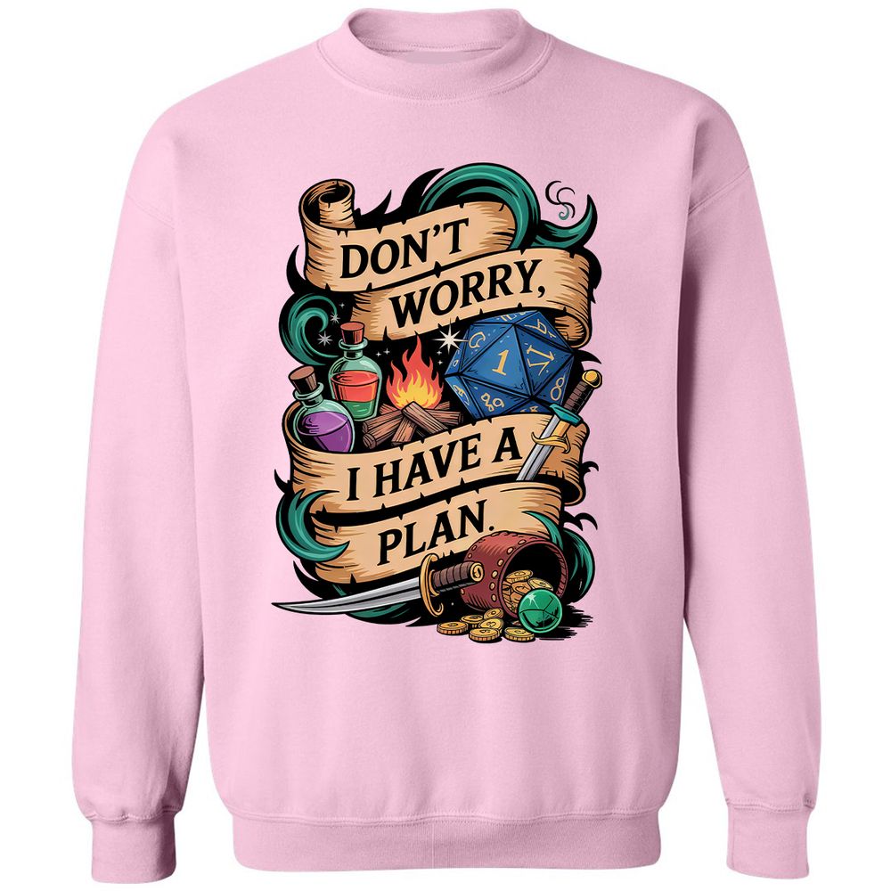 Don't Worry I Have A Plan Classic Unisex Sweatshirt - Light Pink - 3