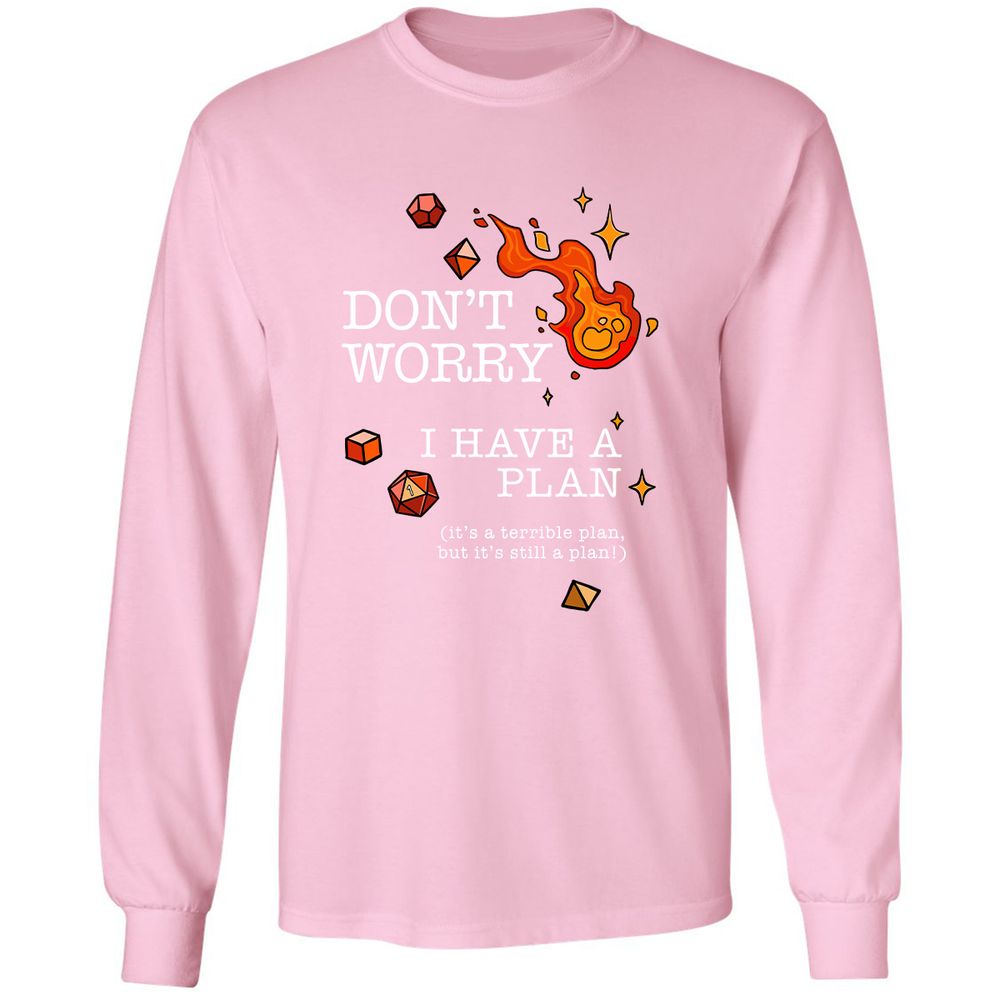 Don’t Worry I Have a Plan - Light Pink - 3