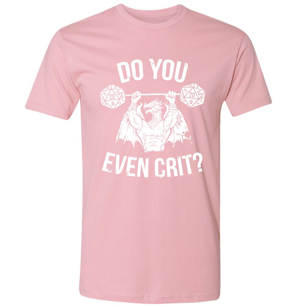 Do You Even Crit Premium Unisex T-Shirt - Light Pink - 3