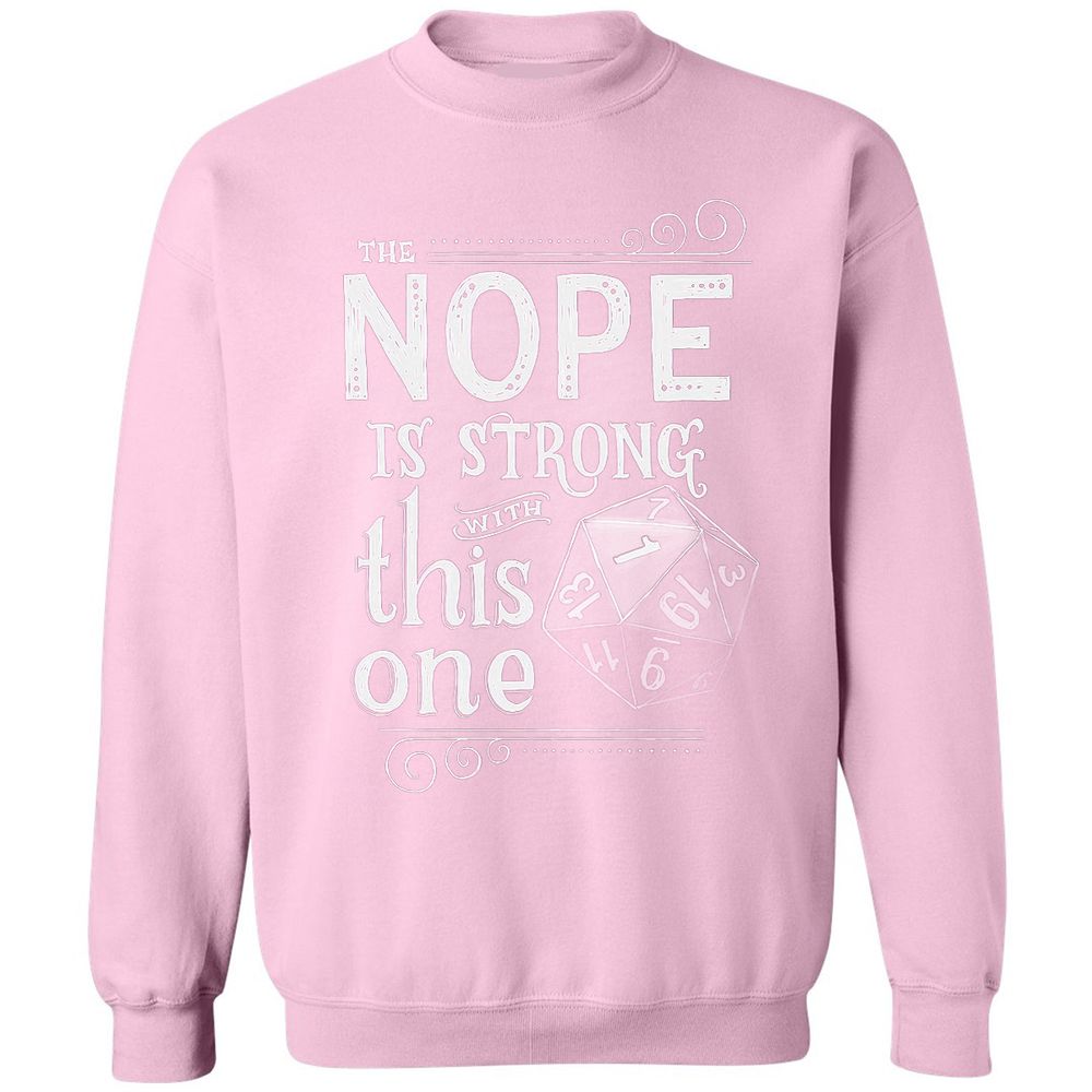 The NOPE is Strong with This One Classic Unisex Sweatshirt - Light Pink - 3