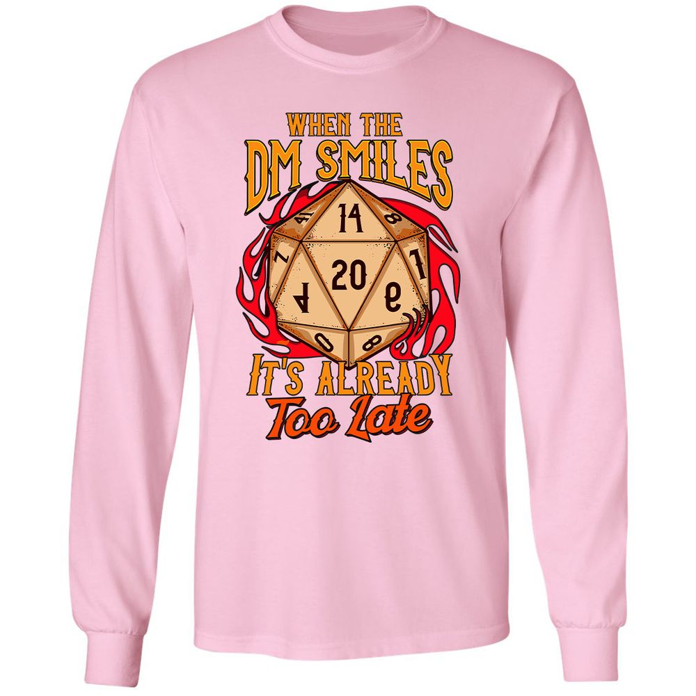 When the DM Smiles It's Already Too Late Long Sleeve T-Shirt - Light Pink - 3