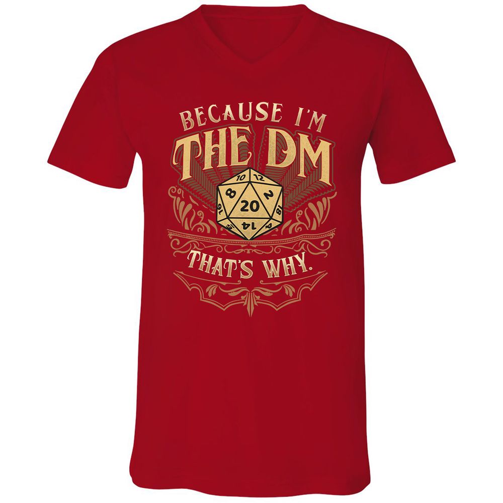 Because I'm The Dm That's Why Unisex V-Neck T-Shirt - Red - 3