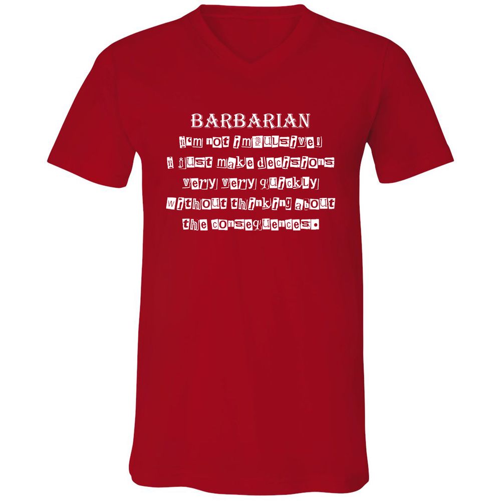 I’m Not Impulsive Barbarian Unisex V-Neck T-Shirt - Red - 3
