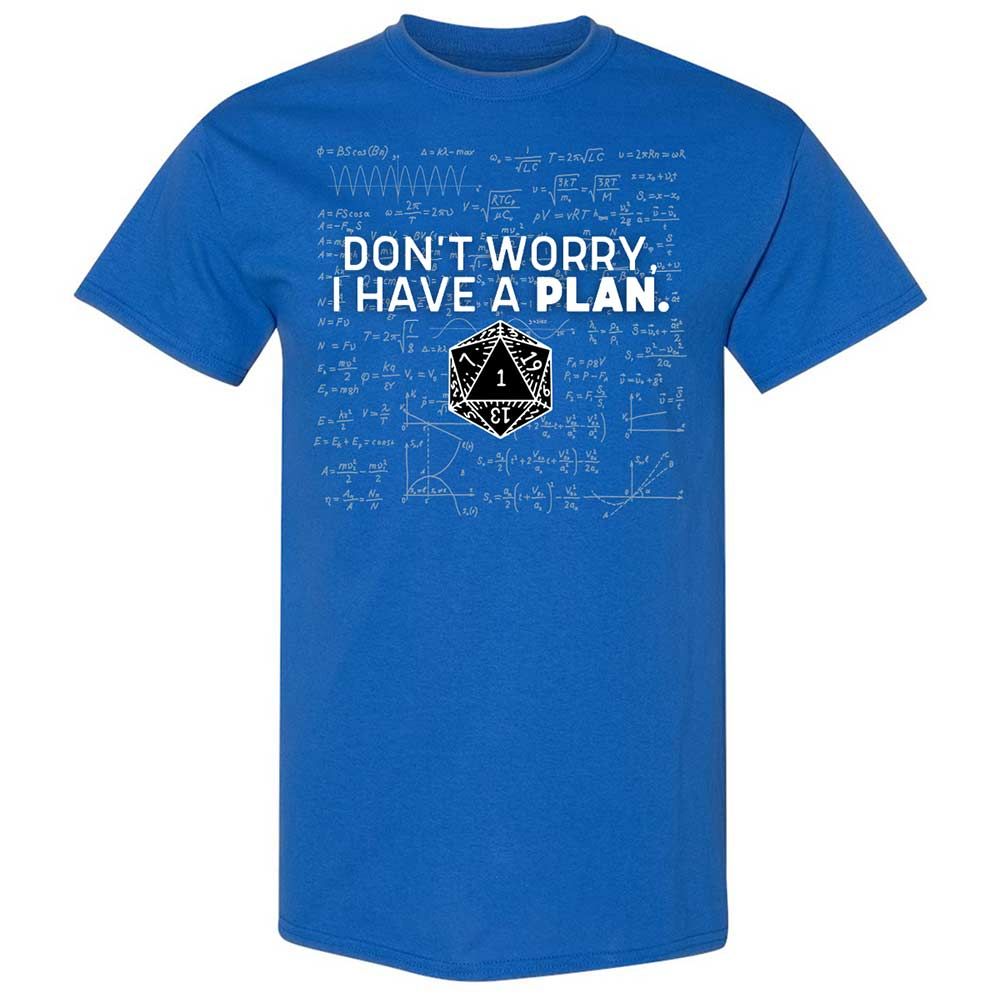 Dont Worry I Have A Plan Classic Unisex T-Shirt - Royal - 3