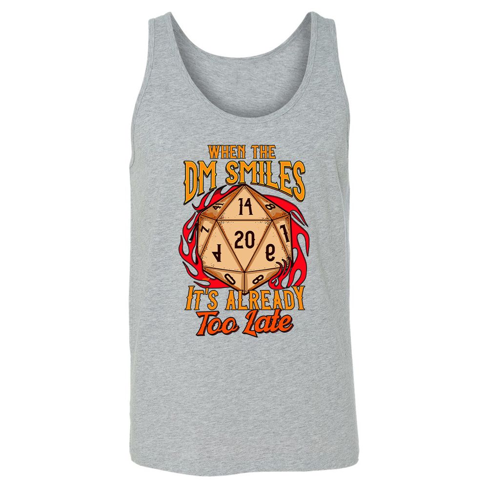 When the DM Smiles It's Already Too Late Unisex Jersey Tank - Athletic Heather - 4