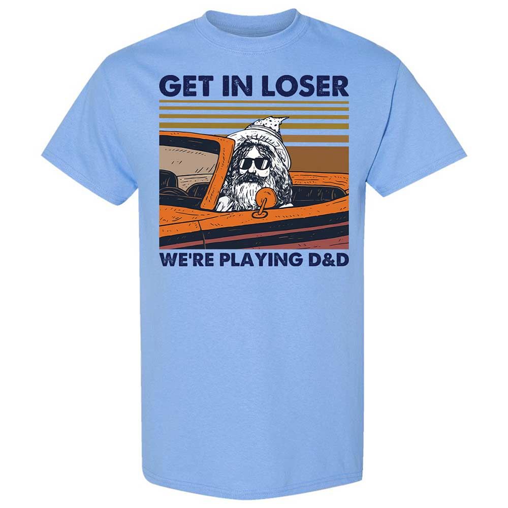 Get in Loser Classic Unisex T-Shirt - Carolina Blue - 4