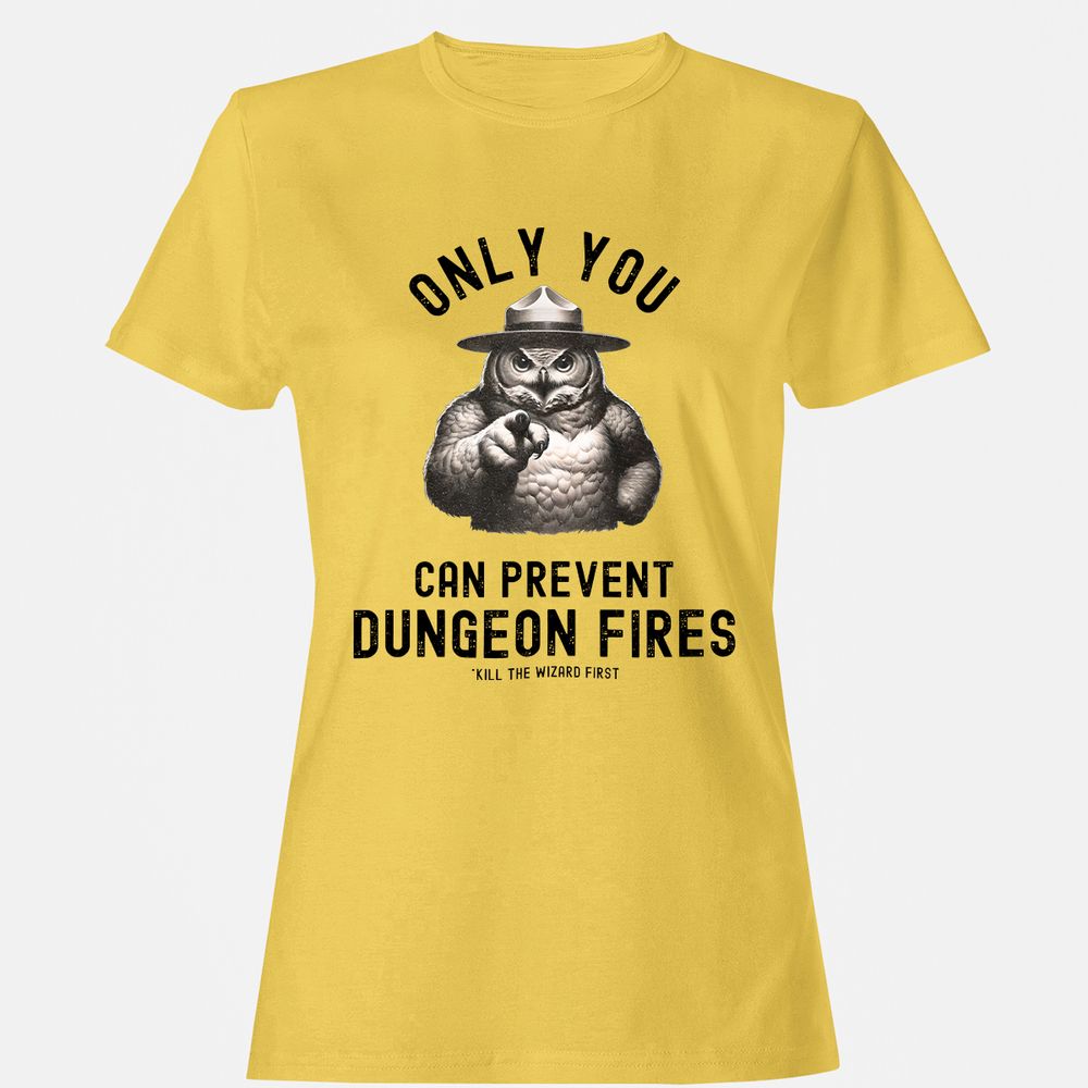 Only You Can Prevent Dungeon Fires Women's T-Shirt - Daisy - 4