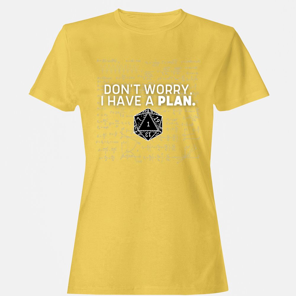 Don't Worry I Have A Plan Women's T-Shirt - Daisy - 4